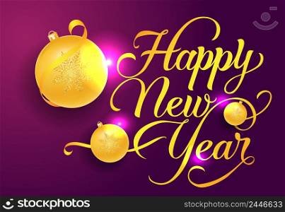 Happy New Year postcard design. Yellow baubles on shining violet background. Template can be used for posters, greeting cards, flyers