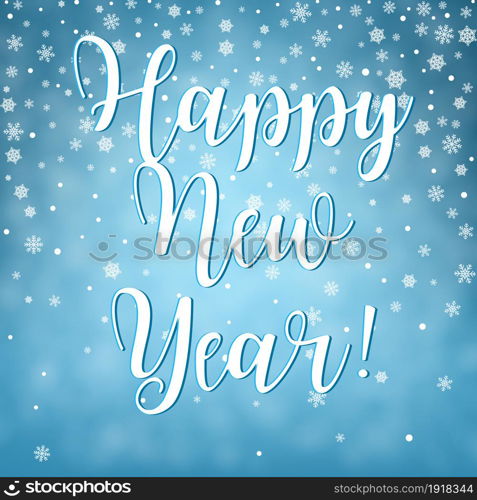 Happy New Year text. Blue blurred background with falling snow effect. Great for Christmas and New year cards, posters, gift tags.. Happy New Year text,