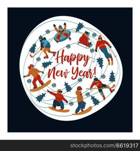 happy New Year. Winter sports and fun activities in the snow. People skiing, skating, sledding, snowboarding. A set of characters oriented in a circle. Vector illustration.. Happy new year. Vector illustration. A set of characters engaged in winter sports and recreation.