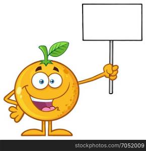 Happy Orange Fruit Cartoon Mascot Character Holding A Blank Sign. Illustration Isolated On White Background