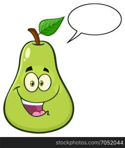 Happy Pear Fruit With Green Leaf Cartoon Mascot Character. Illustration Isolated On White Background With Speech Bubble