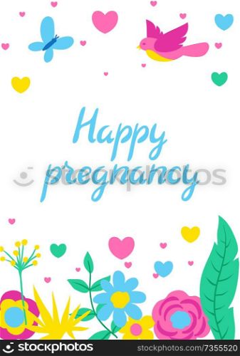 Happy pregnancy card. Baby shower invitation. Background with spring flowers. Beautiful decorative natural plants, buds and leaves.. Happy pregnancy card. Baby shower invitation.
