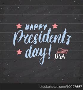 Happy President’s Day Vintage USA greeting card, United States of America celebration. Hand lettering, american holiday grunge textured retro design vector illustration on ckalkboard. Happy President’s Day Vintage USA greeting card, United States of America celebration. Hand lettering, american holiday grunge textured retro design vector illustration on ckalkboard.