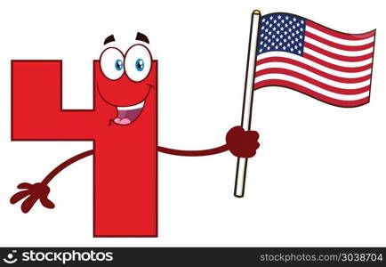 Happy Red Number Four Cartoon Mascot Character Waving An American Flag. Illustration Isolated On White Background
