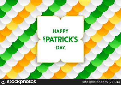 Happy Saint Patrick&rsquo;s Day. Festive vivid background with semiflat pattern from colorful gradient circles. Colors of the Irish flag. Trendy vector design. . Happy Saint Patrick&rsquo;s Day. Festive vivid background with semiflat pattern from colorful gradient circles. Trendy vector design.