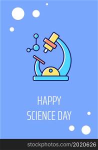 Happy science day greeting card with color icon element. Chemistry and physics. Postcard vector design. Decorative flyer with creative illustration. Notecard with congratulatory message. Happy science day greeting card with color icon element
