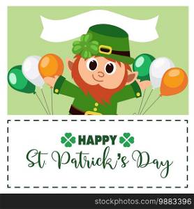 Happy st. patrick s day greeting card. vector illustration. Cute Leprechaun with balloons.