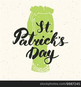 Happy St Patrick’s Day Vintage greeting card Hand lettering on beer cup silhouette, Irish holiday grunge textured retro design vector illustration.. Happy St Patrick’s Day Vintage greeting card Hand lettering on beer cup silhouette, Irish holiday grunge textured retro design vector illustration