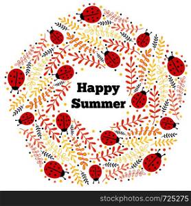 Happy Summer Card. Vector funny wreath. Decorative frame. Ladybugs and leaves. Happy Summer Card. Vector funny wreath. Decorative frame. Ladybugs and leaves.