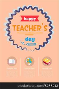 Happy Teachers Day Banner Vector Illustration. Happy teachers day promotional banner with columns consisting of icons of globe and books and sample text vector illustration isolated on light-orange