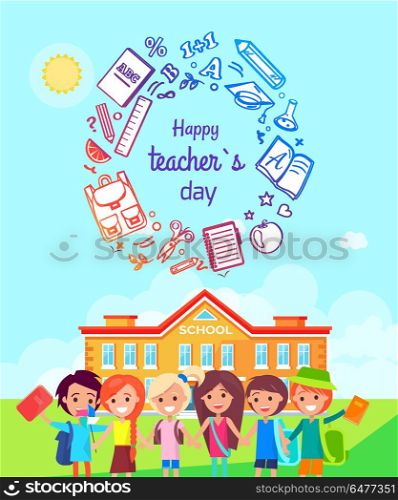 Happy Teachers Day Colorful Vector Illustration. Happy teachers day colorful promotional poster representing school kids standing happily near their school building vector illustration