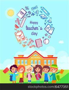Happy Teachers Day Colorful Vector Illustration. Happy teachers day colorful promotional poster representing school kids standing happily near their school building vector illustration