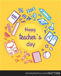 Happy Teachers Day Framed Vector Illustration. Happy teachers day poster framed in circle made of symbolic icons of formulas and numbers, books and fruits on vector illustration