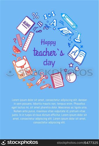 Happy Teachers Day Poster with Icons Silhouettes. Happy teachers day poster with icons silhouettes of rucksack, open books, Abc textbooks, stationary equipment as rulers and pen surround inscription