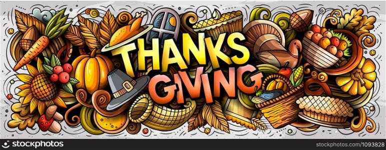 Happy Thanks giving hand drawn cartoon doodles illustration. Holiday funny objects and elements poster design. Creative art background. Colorful vector banner. Happy Thanks giving hand drawn cartoon doodles illustration.