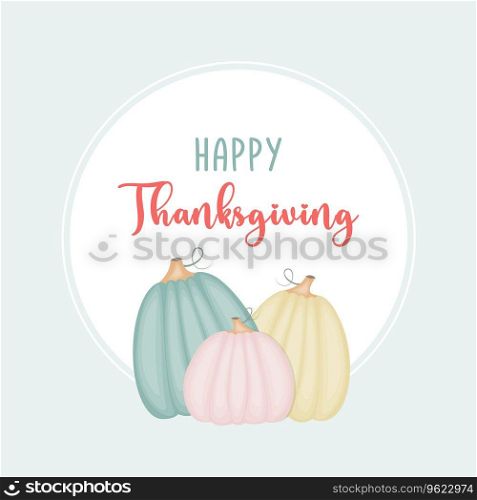 Happy Thanksgiving card with pumpkins.