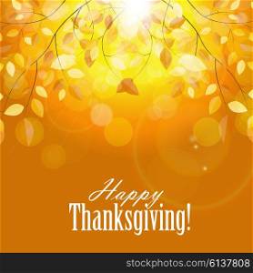 Happy Thanksgiving Day Background with Shiny Autumn Natural Leaves. Vector Illustration EPS10. Happy Thanksgiving Day Background with Shiny Autumn Natural Leav