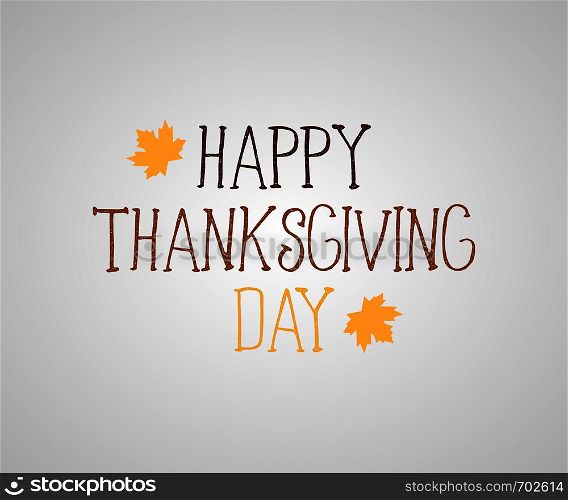 Happy Thanksgiving day banner or poster. Greeting card on Thanksgiving day. Eps10. Happy Thanksgiving day banner or poster. Greeting card on Thanksgiving day