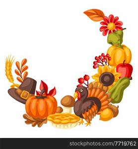 Happy Thanksgiving Day decoretions. Design with holiday objects. Celebration traditional symbols.. Happy Thanksgiving Day decoretions. Design with holiday objects.