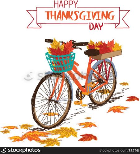 Happy Thanksgiving Day. Hand drawn tintage bicycle with autumn leaves in rear basket