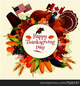 Happy Thanksgiving Day. Vector round sticker label with text Thanksgiving Day. Circle emblem with design of traditional celebration turkey, cornucopia, vegetables harvest, autumn oak and maple leaves. Thanksgiving Day vector banner emblem