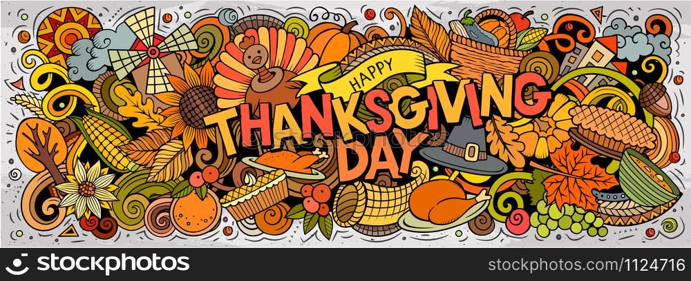 Happy Thanksgiving hand drawn cartoon doodles illustration. Holiday funny objects and elements poster design. Creative art background. Colorful vector banner. Happy Thanksgiving hand drawn cartoon doodles illustration.
