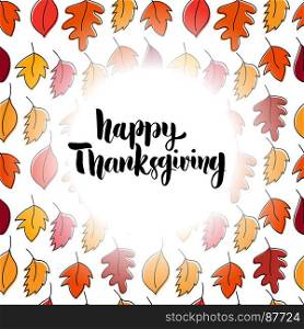 Happy thanksgiving. Hand drawn lettering on background with leaves. Design element for poster, card, banner. Vector illustration
