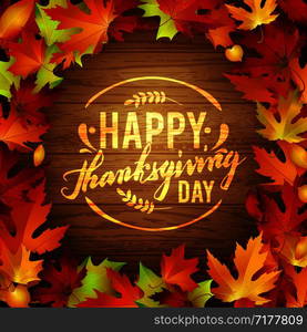 Happy Thanksgiving holiday poster, autumn red leaves and wooden background frame, brush pen calligraphy, vector illustration