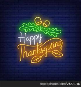Happy Thanksgiving in neon style. Glowing neon text. Sale, discounts, Thanksgiving day. Night bright advertisement. Vector illustration in neon style for cafe, restaurant, shop