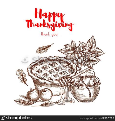 Happy Thanksgiving. Thank You greeting card. Vector elements of traditional thanksgiving holiday celebration. Sketch decoration of sweet cherry pie, autumn harvest crop, honey jar. Happy Thanksgiving. Thank You greeting card