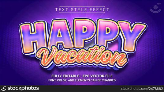 Happy Vacation Text Style Effect. Editable Graphic Text Template.
