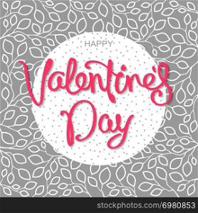 Happy Valentine&rsquo;s Day. Stylized design with trendy handwritten calligraphy.. Romantic Valentine&rsquo;s Day design