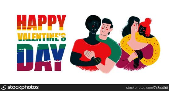 Happy Valentine&rsquo;s day. Vector illustration, poster. A lesbian and gay couple in love. Different races. Rainbow lettering is an LGBT symbol.. Happy Valentine&rsquo;s day. Vector illustration, poster. A lesbian and gay couple in love.