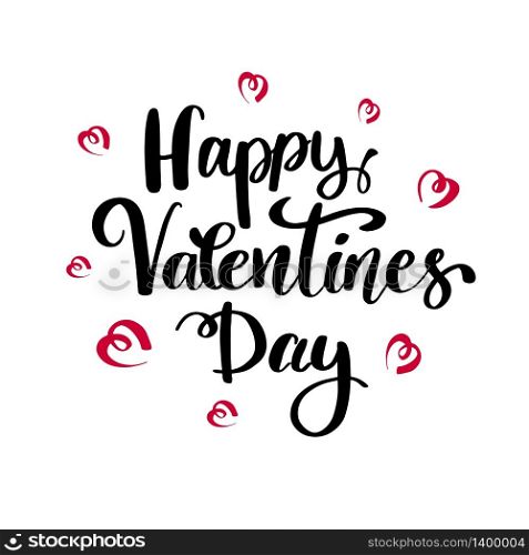 Happy Valentines Day typography poster with handwritten calligraphy phrase and red hearts, isolated on white background. Lettering quote for 14 february holiday. Vector Illustration.. Happy Valentines Day typography poster with handwritten calligraphy text, isolated on white background.
