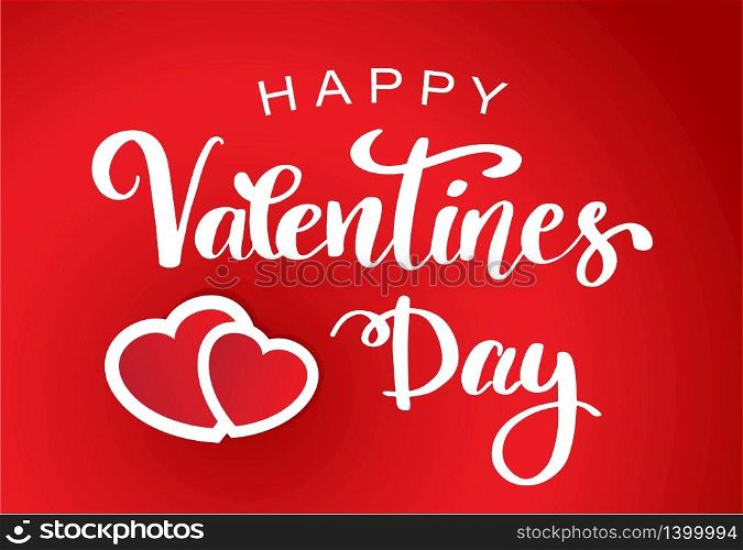 Happy Valentines Day typography poster with handwritten calligraphy phrase and two hearts on red background. Lettering quote for 14 february holiday. Vector Illustration.. Happy Valentines Day typography poster with handwritten calligraphy text, isolated on white background.