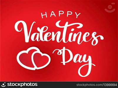 Happy Valentines Day typography poster with handwritten calligraphy phrase and two hearts on red background. Lettering quote for 14 february holiday. Vector Illustration.. Happy Valentines Day typography poster with handwritten calligraphy text, isolated on white background.