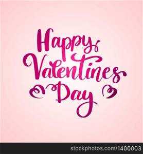 Happy Valentines Day typography poster with handwritten calligraphy phrase, on pink background. Lettering quote for 14 february holiday. Vector Illustration.. Happy Valentines Day typography poster with handwritten calligraphy text, isolated on white background.