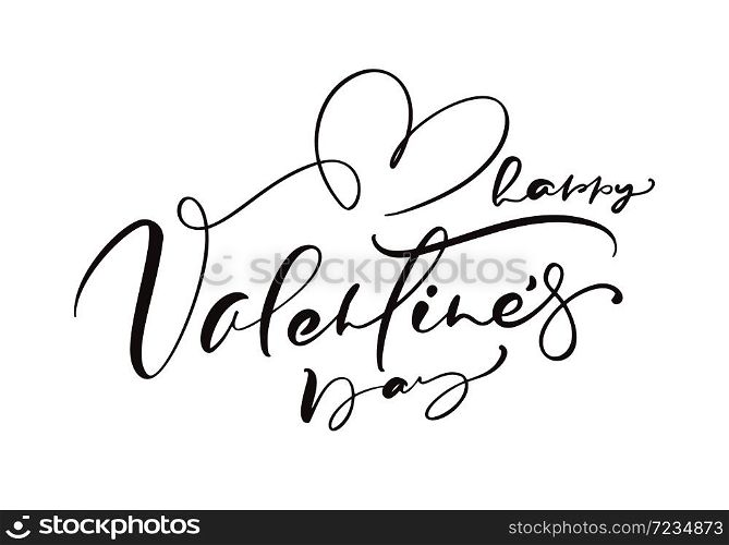 Happy Valentines Day vector handwritten lettering text with heart. Holiday design letters to greeting card, poster, congratulate, calligraphy text illustration.. Happy Valentines Day vector handwritten lettering text with heart. Holiday design letters to greeting card, poster, congratulate, calligraphy text illustration