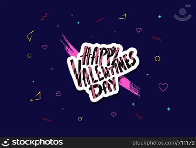 Happy Vallentines Day handwritten quote with decoration. Holiday greeting card concept. Hand lettering sticker with brush lines. Vector illustration.