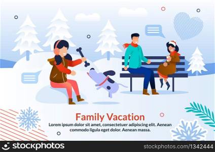 Happy Winter Time with Family Inspiration Poster. Cheerful Daughter Playing Bone with Dog while Father and Mother Chatting Drinking Coffee Sit on Bench in Snowy Park. Vector Flat Illustration. Happy Winter Time with Family Inspiration Poster