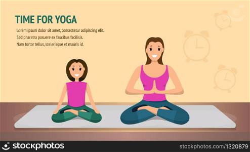 Happy Woman and Child Do Fitness. Time For Yoga. Banner Image Character Mother and Daughter Engaged Home Sport in Yoga. Smiling Girl are Sitting in Lotus Pose. Family Healthy Lifestyle