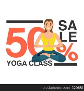 Happy Woman Doing Yoga Sport Training Program. Banner Image Character Smiling Young Girl Sitting in Lotus Pose. Informational Advertising Yoga Class for 50% Sale. Isolated on White Background