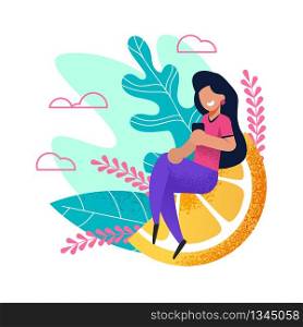 Happy Woman Sits on Huge Orange Slice with Phone. Satisfied with Summer Vacation Cartoon Girl Sharing Impressions and Good Memories via Social Network. Flat Vector Tropical Illustration. Happy Woman Sits on Huge Orange Slice with Phone