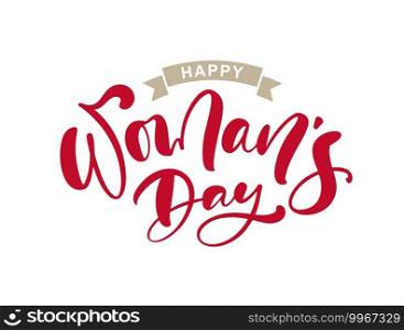 Happy Womans Day. Congratulation calligraphy text. Lettering for Womans Day. Can use for greeting card, poster or banner. illustration Isolated on white background.. Happy Womans Day. Congratulation calligraphy text. Lettering for Womans Day. Can use for greeting card, poster or banner. illustration Isolated on white background