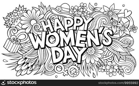 Happy Womans Day hand drawn cartoon doodles illustration. Funny holiday design. Creative art vector background. Handwritten text with 8 march elements and objects.. Happy Womans Day hand drawn cartoon doodles illustration. Funny holiday design.
