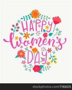 Happy Women's day card, handdrawn lettering.. Happy Women's day card with handdrawn lettering on floral frame. Vector Illustration for your design.