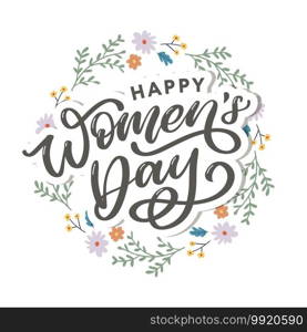 Happy Women’s Day handwritten lettering. Modern vector hand drawn calligraphy with abstract flowers for your greeting card. Happy Women’s Day handwritten lettering. Modern vector hand drawn calligraphy with abstract flowers for your greeting card design