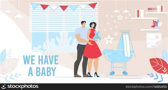 Happy Young Couple Characters Take of Newborn Baby. Father and Mother Embracing Carrying Teddy Bear in Hands for Child Infant. Bedroom with Kid in Bassinette. Advertising Poster. Vector Illustration. Happy Young Couple Take of Newborn Baby Ad Poster