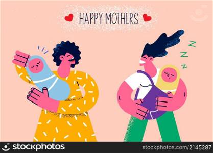 Happy young diverse mothers with newborn kids feel overjoyed with motherhood. Smiling moms with baby infants enjoy maternity leave together. Parenthood concept. Flat vector illustration. . Smiling mothers with newborn babies enjoy motherhood