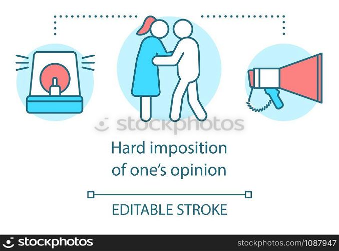 Hard imposition of ones opinion concept icon. Aggressive persuasion, communication problem idea thin line illustration. Arguing couple and megaphone vector isolated outline drawing. Editable stroke